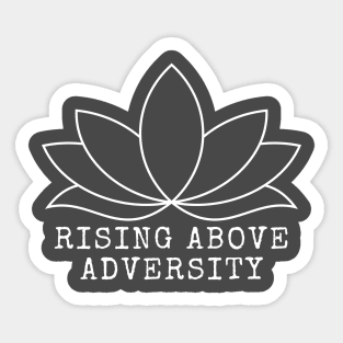 Rising Above Adversity - White Ink Print Sticker